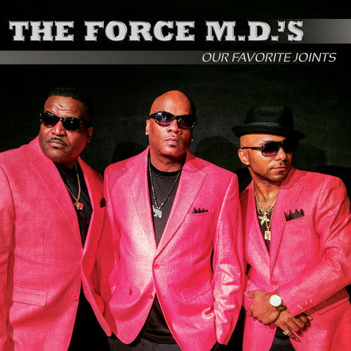 The Force M.D.'s: Our Favorite Joints - COMPACT DISCS