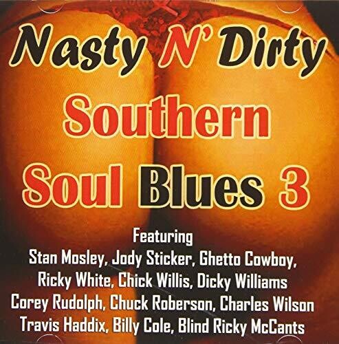 Various Artists: Nasty N Dirty Southern Soul Blues Volume 3 - COMPACT DISCS