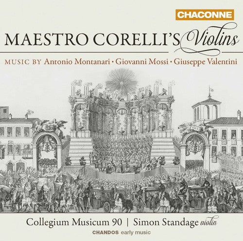 Montanari / Mossi / Valentini / Standage: Maestro Corelli's Violins - COMPACT DISCS