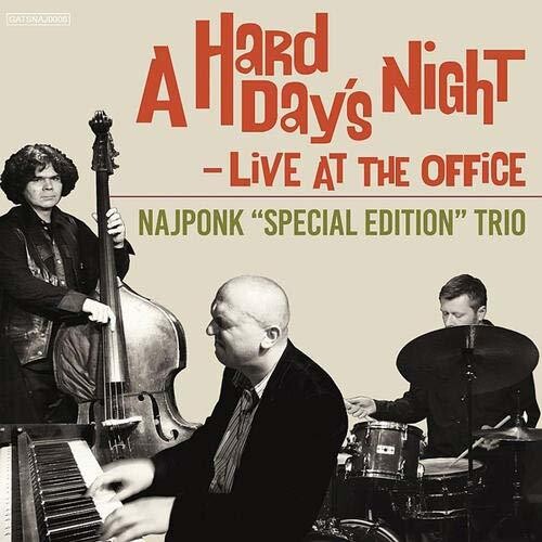 Najponk Trio: Hard Day's Night / Live at the Office - COMPACT DISCS