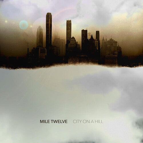 Mile Twelve: City On A Hill - COMPACT DISCS