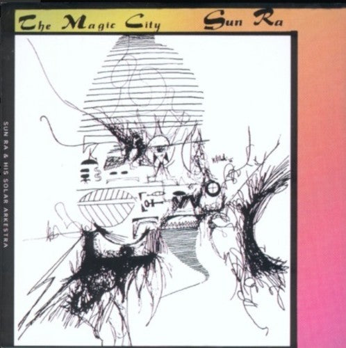 Sun Ra & His Solar Arkestra: The Magic City - COMPACT DISCS