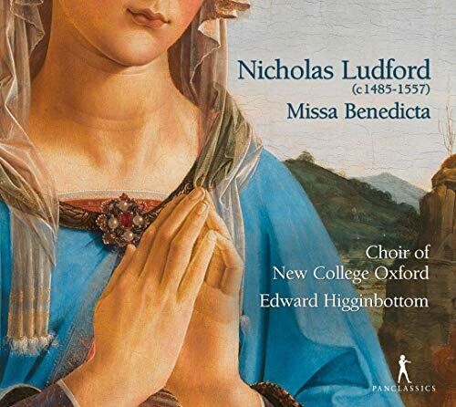Ludford / Higginbottom: Missa Benedicta Et Venerabilis - COMPACT DISCS