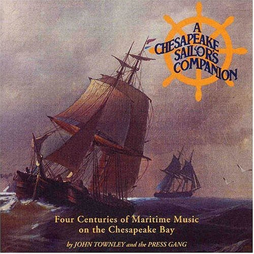John Townley: A Chesapeake Sailors Companion - COMPACT DISCS