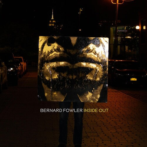 Bernard Fowler: Inside Out - COMPACT DISCS