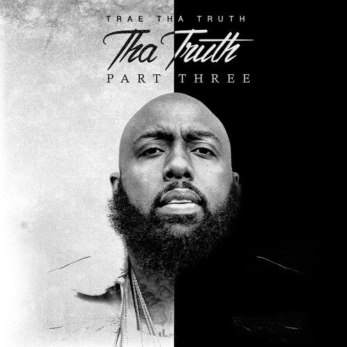 Trae Tha Truth: Tha Truth Part 3 - COMPACT DISCS