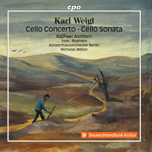 Weigl / Wallfisch / Milton: Cello Concerto / Cello Sonata - COMPACT DISCS