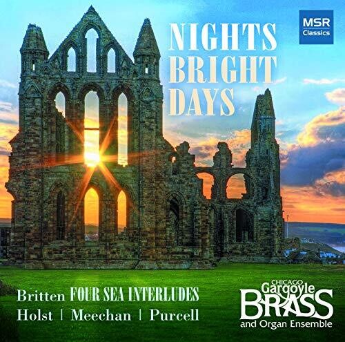 Chicago Gargoyle Brass & Organ Ensemble: Nights Bright Days - COMPACT DISCS