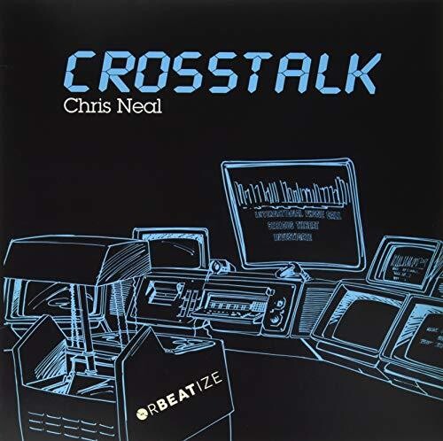 Chris Neal: Crosstalk - VINYL LP