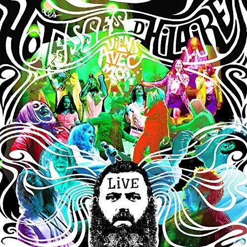 Les Hotesses D'Hilaire: Viens Avec Moi: Live - COMPACT DISCS