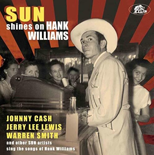 Various Artists: Sun Shines On Hank Williams: Sun Artists Sing The Songs of HankWilliams - COMPACT DISCS