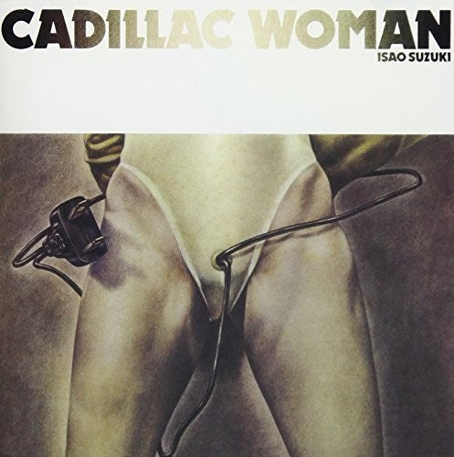 Isao Suzuki: Cadillac Woman - COMPACT DISCS