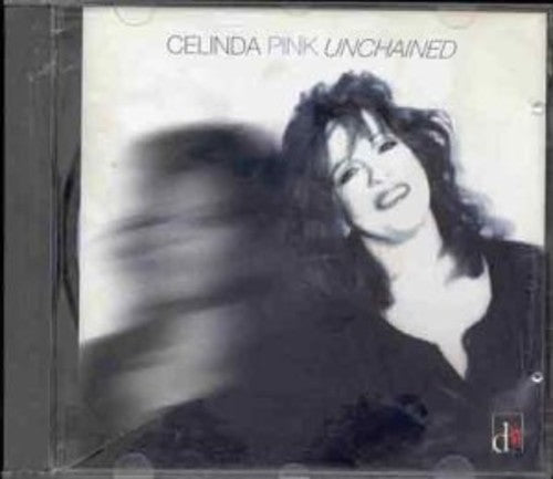 Celinda Pink: Unchained - COMPACT DISCS