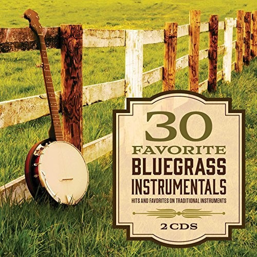 Various Artists: 30 Favorite Bluegrass Instrumentals (Various Artists) - COMPACT DISCS