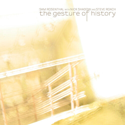 Sam Rosenthal: The Gesture Of History - COMPACT DISCS