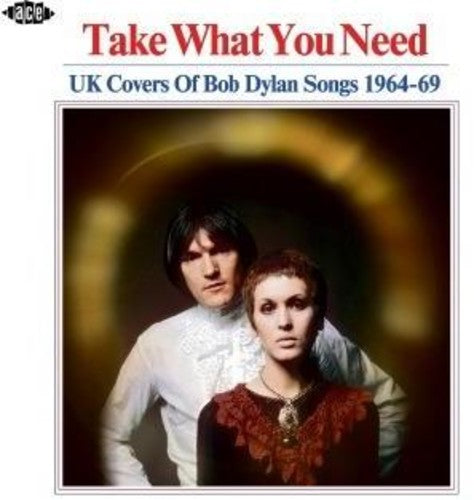 Take What You Need: Uk Covers of Bob Dylan Songs: Take What You Need: UK Covers Of Bob Dylan Songs 1964-1969 / Various - COMPACT DISCS