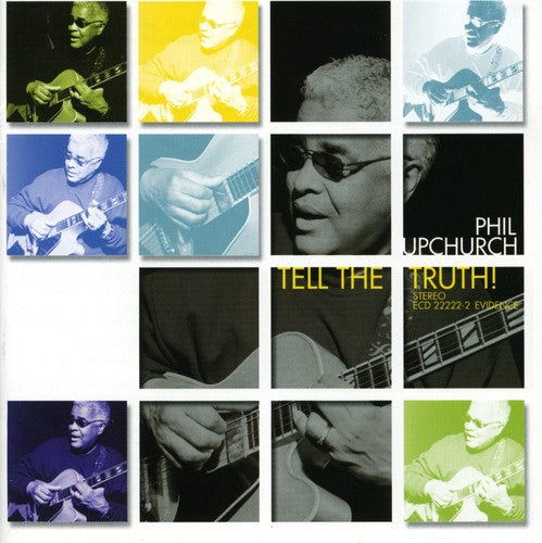 Phil Upchurch: Tell the Truth - COMPACT DISCS