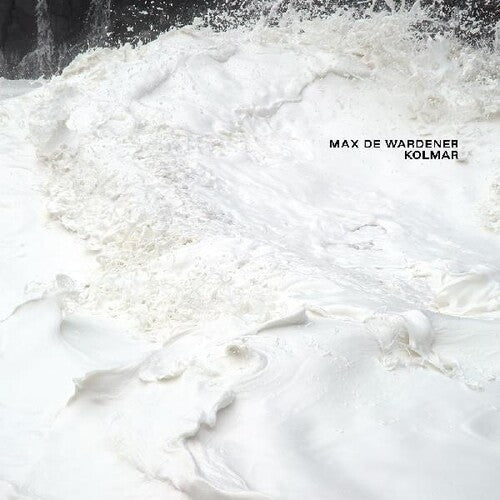 Max De Wardener: Kolmar - COMPACT DISCS