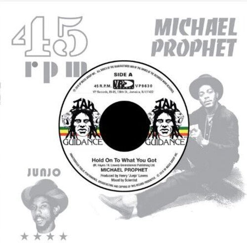 Michael Prophet: Hold On To What You Got - 7-INCH SINGLE