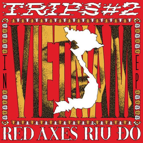 Red Axes: Trips 2: In Vietnam - VINYL LP