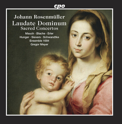 Rosenmuller / Mauch / Meyer: Sacred Concertos - COMPACT DISCS