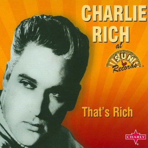 Charlie Rich: That's Rich - COMPACT DISCS