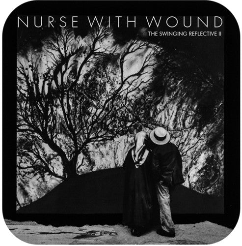 Nurse with Wound: Swinging Reflective Ii - COMPACT DISCS