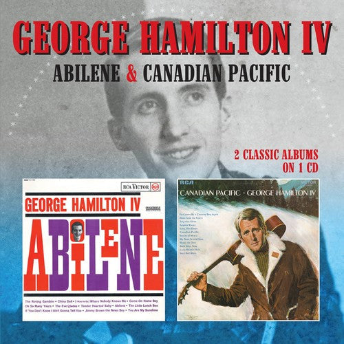 George Hamilton IV: Abilene / Canadian Pacific - COMPACT DISCS