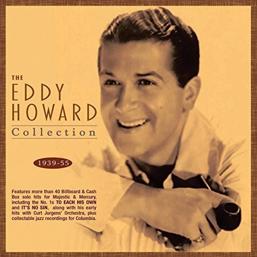 Eddy Howard: Eddy Howard Collection 1939-55 - COMPACT DISCS
