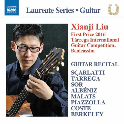 Scarlatti / Liu: Xianji Liu Guitar Recital - COMPACT DISCS
