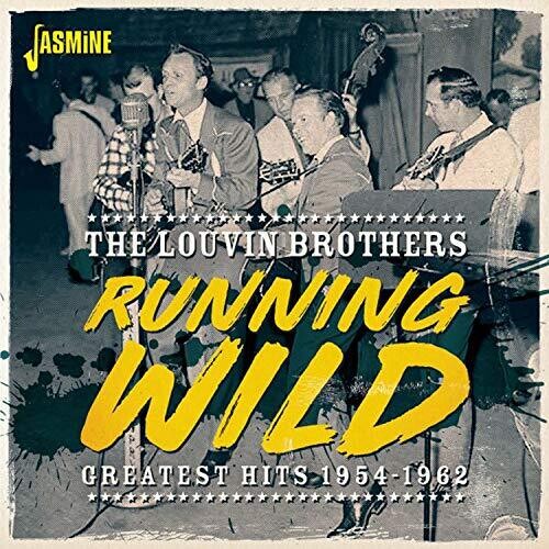 The Louvin Brothers: Running Wild: Greatest Hits 1954-1962 - COMPACT DISCS