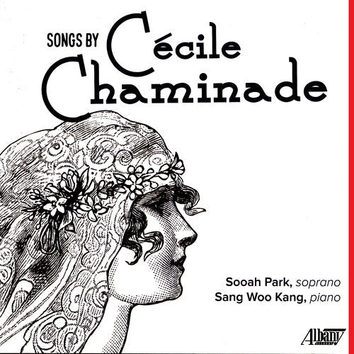 Park / Kang: Songs By Cecile Chaminade - COMPACT DISCS
