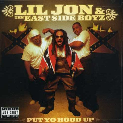 Lil Jon & the East Side Boyz: Put Yo Hood Up - COMPACT DISCS