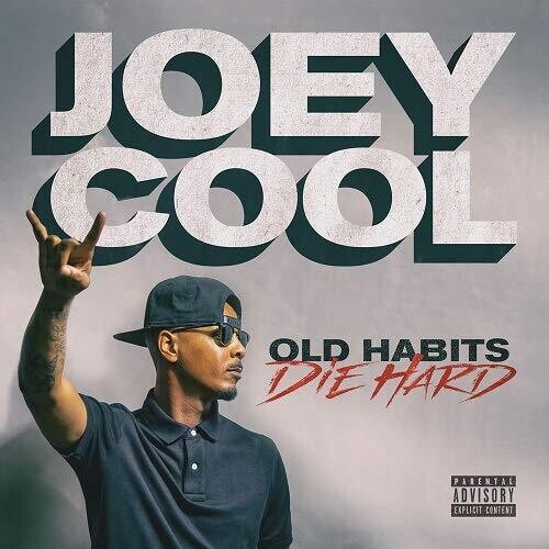 Joey Cool: Old Habits Die Hard - COMPACT DISCS