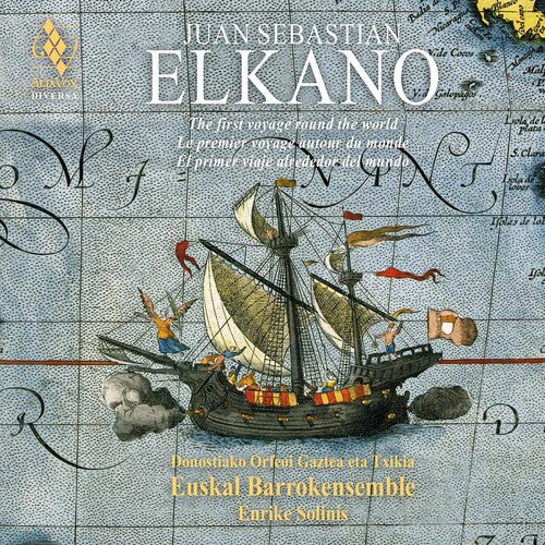 Enrike Solinis: Juan Sebastian Elkano - The First Voyage Around The World - COMPACT DISCS