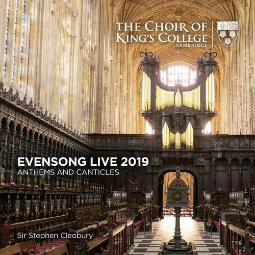 The Choir of King's College Cambridge: Evensong Live 2019 - Anthems And Canticles - COMPACT DISCS