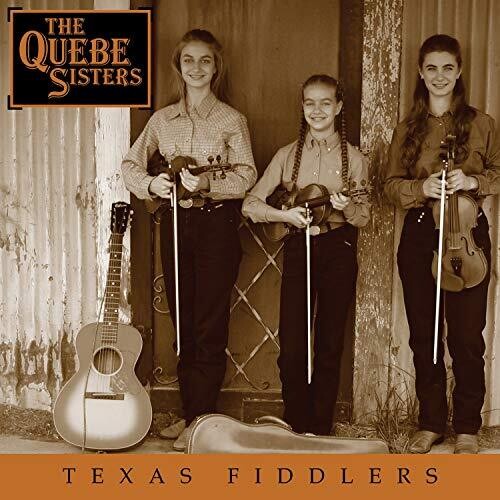 Quebe Sisters: Texas Fiddlers - COMPACT DISCS