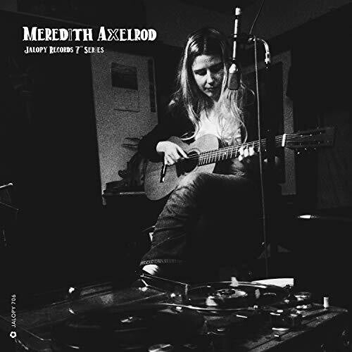 Meredith Axelrod: Jalopy Records 7 Series: Meredith Axelrod - 7-INCH SINGLE