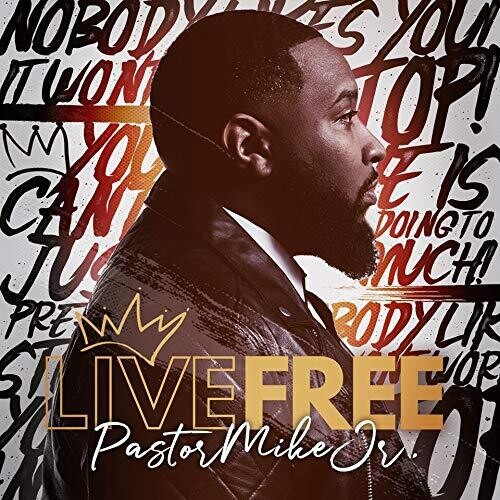 Pastor Mike Jr: Live Free - COMPACT DISCS