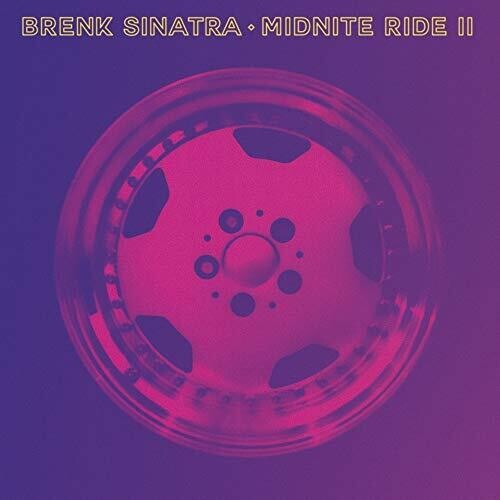 Brenk Sinatra: Midnite Ride II - COMPACT DISCS