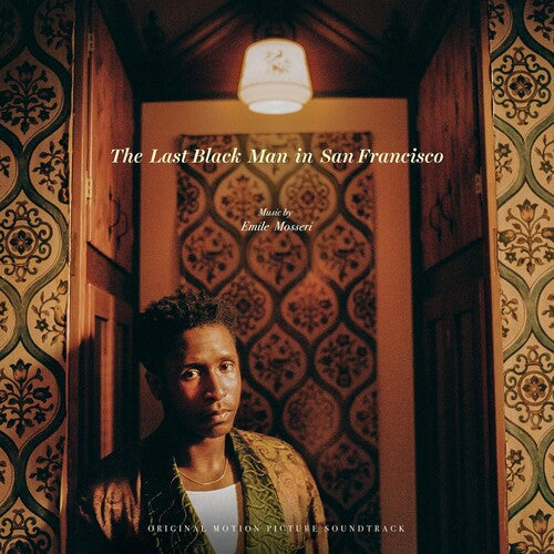 Emile Mosseri: Last Black Man In San Francisco (Original Motion Picture Soundtrack) - VINYL LP