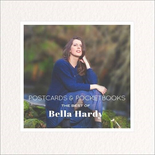 Bella Hardy: Postcards & Pocketbooks: The Best Of Bella Hardy - COMPACT DISCS