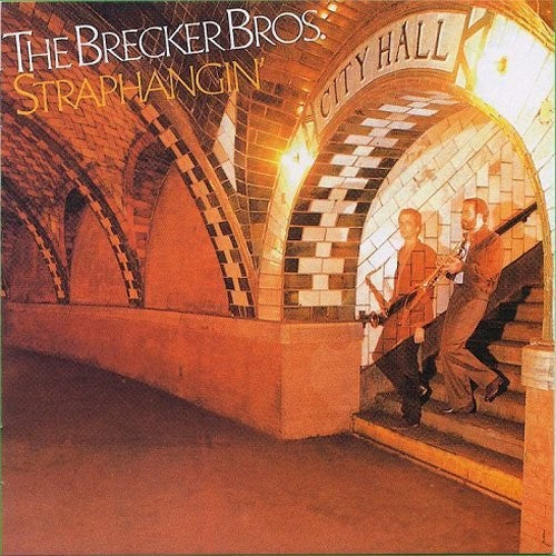 The Brecker Brothers: Straphangin - COMPACT DISCS