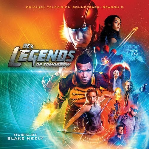 Blake Neely: DC’s Legends of Tomorrow: Season 2 (Original Television Soundtrack) - COMPACT DISCS