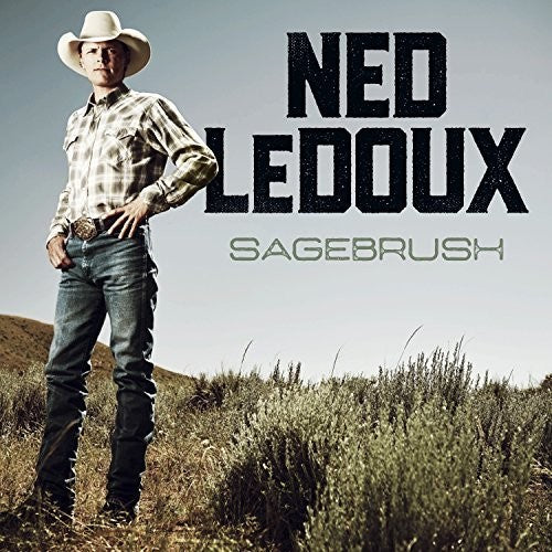 Ned Ledoux: Sagebrush - COMPACT DISCS