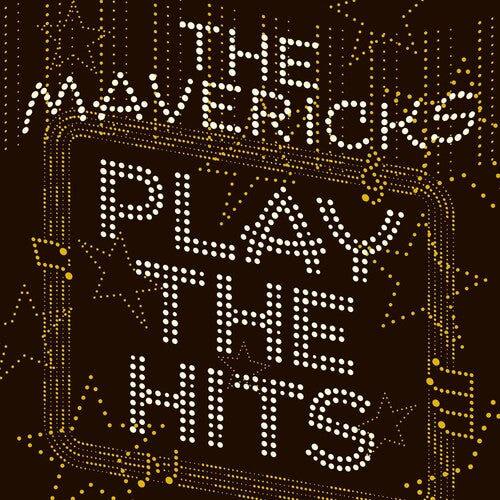 The Mavericks: The Mavericks Play The Hits - COMPACT DISCS