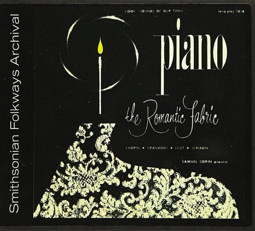 Samuel Sorin: Piano: The Romantic Fabric - COMPACT DISCS