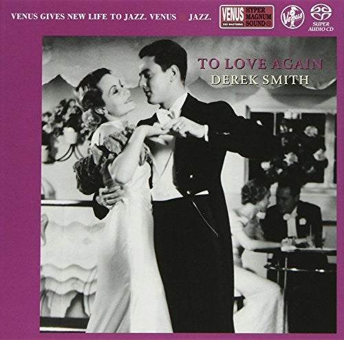 Derek Smith: To Love Again - SUPER-AUDIO CD