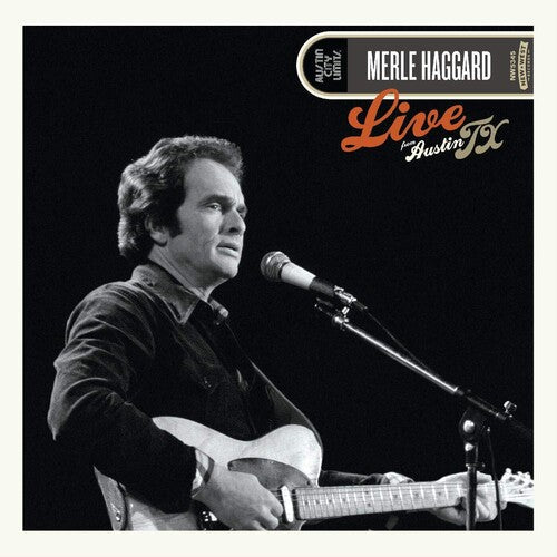 Merle Haggard: Live From Austin, Tx '78 - VINYL LP