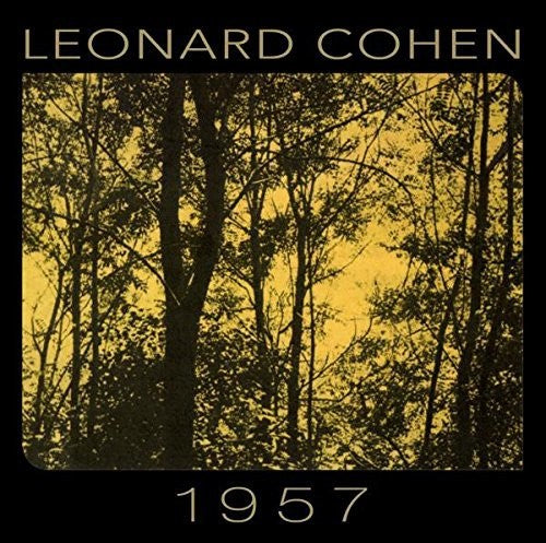 Leonard Cohen: 1957 - COMPACT DISCS